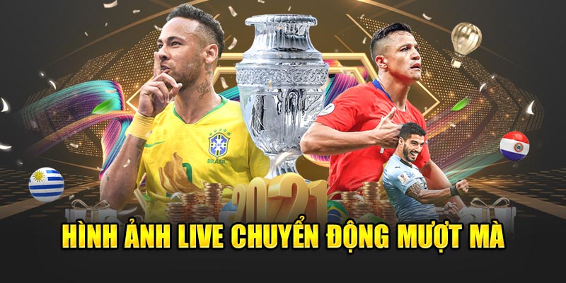 Hình ảnh live chuyển động mượt mà 