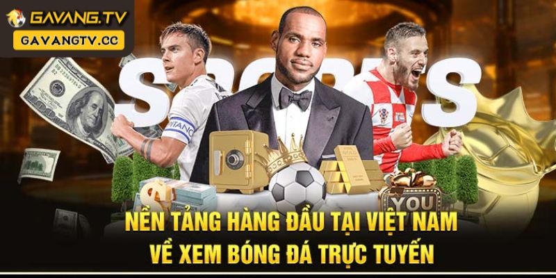 Những tiện ích chỉ có tại gavangtv